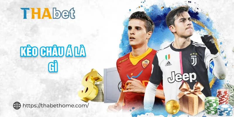 kèo châu á là gì
